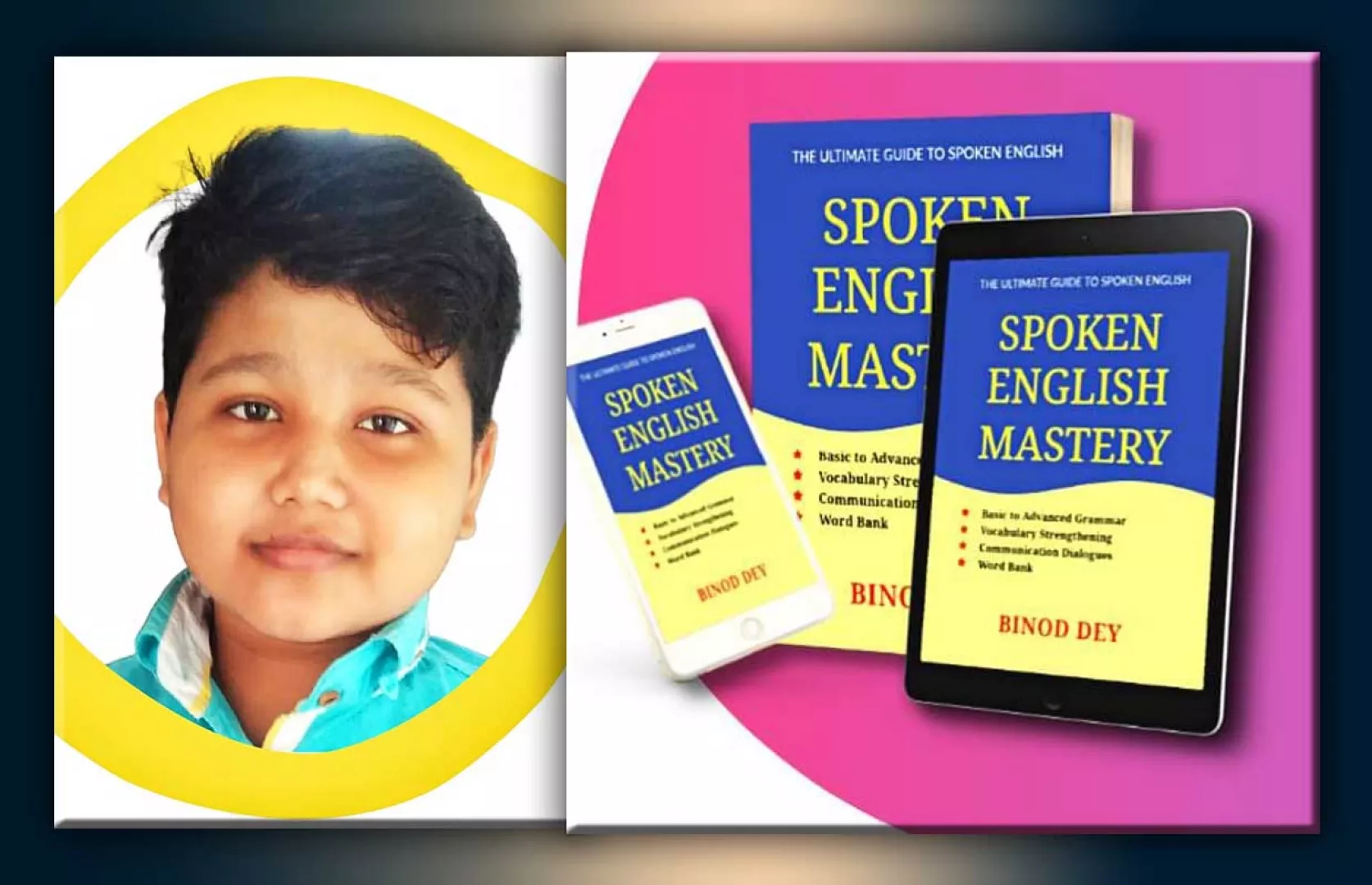 YOUNGEST AUTHOR TO WRITE BOOK ON SPOKEN ENGLISH