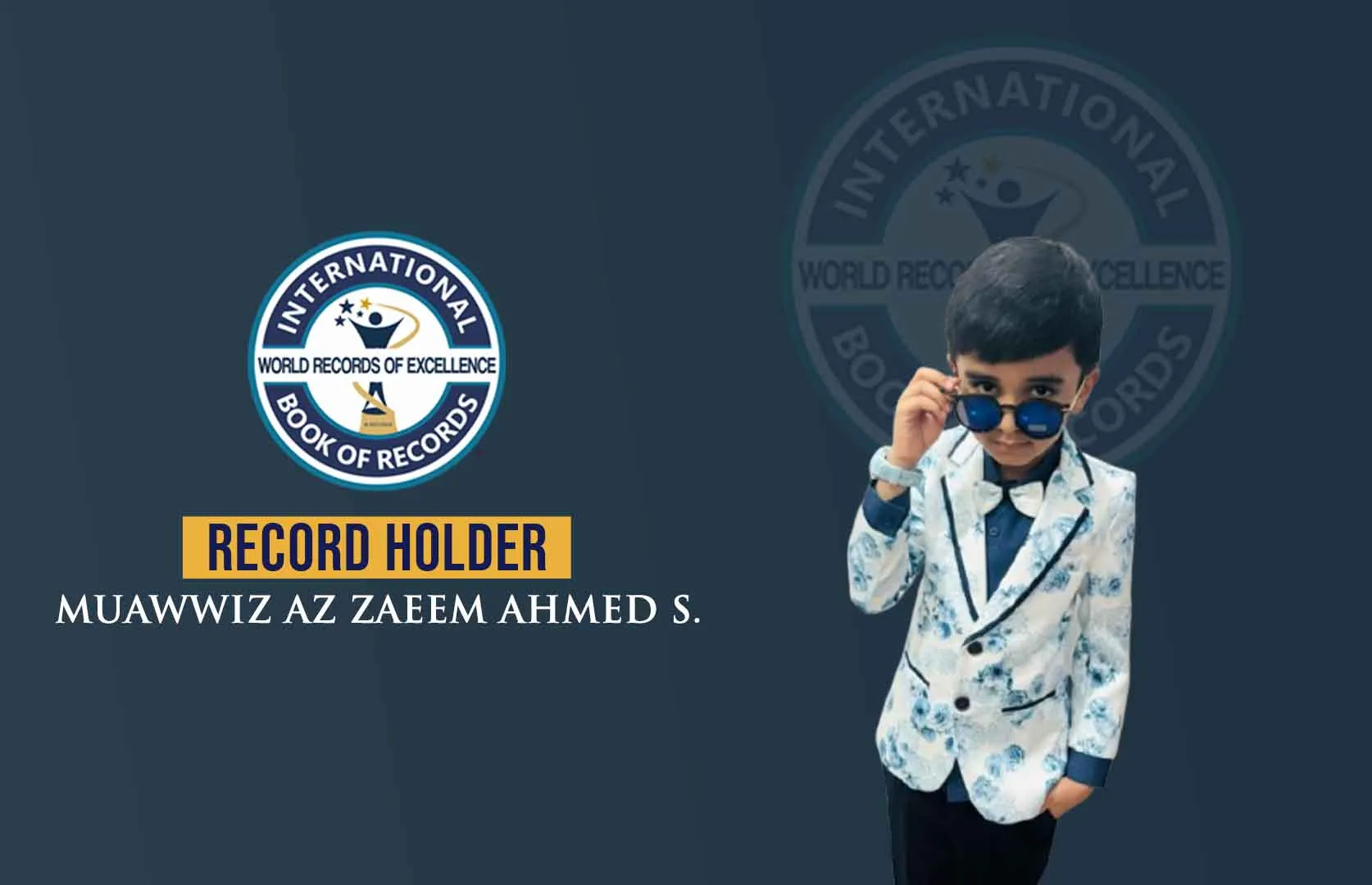 YOUNGEST TO RECITE FIVE PARAS OF QURAN WITHOUT SEEING IT (SHORT TIME)